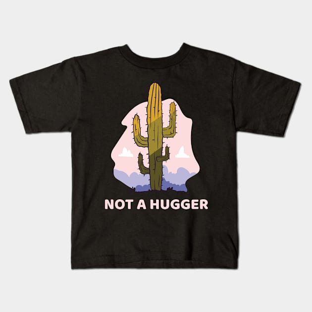 not a hugger shirt Kids T-Shirt by bewilder-media